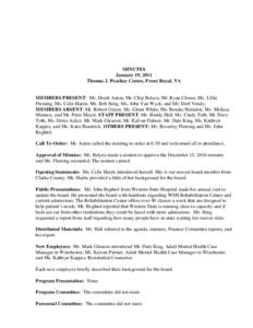 MINUTES January 19, 2011 Thomas J. Peachey Center, Front Royal, VA MEMBERS PRESENT: Mr. Derek Aston, Mr. Chip Belyea, Mr. Ryan Clouse, Ms. Lillie Fleming, Ms. Celie Harris, Mr. Bob Stieg, Ms. John Van Wyck, and Mr. Derf 