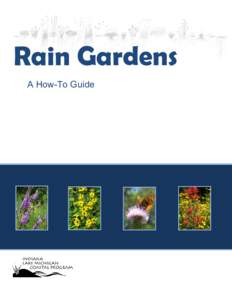 Rain Gardens A How-To Guide Introduction Rain gardens are landscape features that capture water runoff from your property and manage it onsite before it can enter our streets and waterways. The purpose of a rain garden 