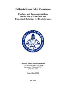 California Seismic Safety Commission Findings and Recommendations On the Use of Non-Field Act Compliant Buildings for Public Schools  California Seismic Safety Commission