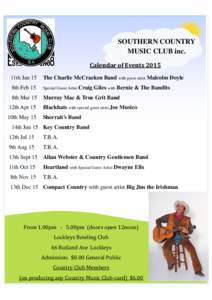 SOUTHERN COUNTRY MUSIC CLUB inc. Calendar	of	Events	2015 11th Jan 15  The Charlie McCracken Band with guest artist Malcolm Doyle