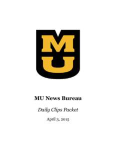 MU News Bureau Daily Clips Packet April 3, 2015 MU names new journalism school dean By Ashley Jost