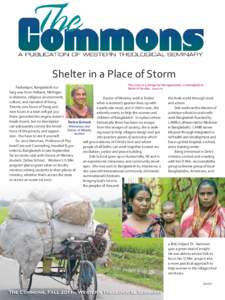 Shelter in a Place of Storm The Lord is a refuge for the oppressed, a stronghold in Parbatipur, Bangladesh is a times of trouble. Psalm 9:9 long way from Holland, Michigan