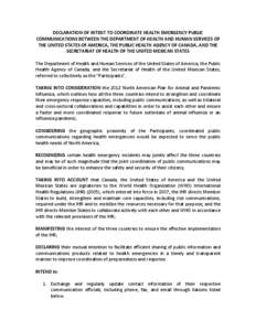 DECLARATION OF INTENT TO COORDINATE HEALTH EMERGENCY PUBLIC COMMUNICATIONS BETWEEN THE DEPARTMENT OF HEALTH AND HUMAN SERVICES OF THE UNITED STATES OF AMERICA, THE PUBLIC HEALTH AGENCY OF CANADA, AND THE SECRETARIAT OF H