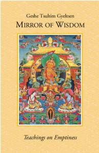 Mahayana sutras / Mahayana / Śūnyatā / Bodhicitta / Thubten Dhargye Ling / Geshe Gyeltsen / Emptiness / Kadam / Buddha-nature / Buddhism / Religion / Nothing