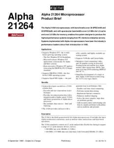 Alpha[removed]Alpha[removed]Microprocessor Product Brief The Alpha[removed]microprocessor, with benchmarks over 30 SPECint95 and