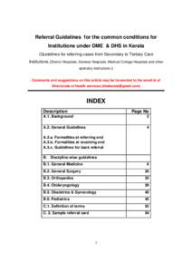 Referral Guidelines for the common conditions for Institutions under DME & DHS in Kerala (Guidelines for referring cases from Secondary to Tertiary Care Institutions.(District Hospitals, General Hospitals, Medical Colleg