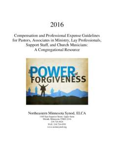 2016 Compensation and Professional Expense Guidelines for Pastors, Associates in Ministry, Lay Professionals, Support Staff, and Church Musicians: A Congregational Resource