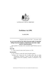 AUSTRALIAN CAPITAL TERRITORY  Forfeiture Act 1991 No. 68 of[removed]Notified in ACT Gazette S120: 7 November 1991]