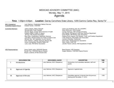 MEDICAID ADVISORY COMMITTEE (MAC) Monday, May 11, 2015 Agenda Time: 1:00pm-4:00pm