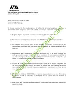 UNIVERSIDAD AUTÓNOMA METROPOLITANA UNIDAD IZTAPALAPA A LA COMUNIDAD UNIVERSITARIA A LA OPINIÓN PÚBLICA: