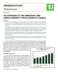 OBSERVATION TD Economics May 22, 2013 AN OVERVIEW OF THE IMMIGRANT AND VISIBLE MINORITY POPULATIONS IN CANADA