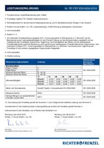 LEISTUNGSERKLÄRUNG  Nr. RF-FEF-EN14304Produktnummern (Identifikationscode) gem. Etikett 2. Produkttyp: Optiflex FEF (flexibler Elastomerschaum)