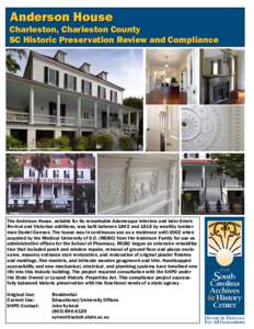 Anderson House  Charleston, Charleston County SC Historic Preservation Review and Compliance  Photos courtesy Studio A Architecture