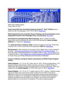 NDIA Policy Weekly Digest Friday, May 23, 2014 House Armed Services Committee Chairman Howard P. 