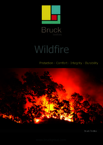 Wildfire Protection - Comfort - Integrity - Durability Bruck Textiles  www.bruckgroup.com