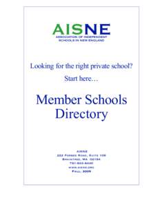 AISNE ASSOCIATION OF INDEPENDENT SCHOOLS IN NEW ENGLAND Looking for the right private school? Start here…