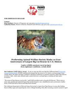 FOR IMMEDIATE RELEASE Contact: Kim Gardner, Director of Programs, [removed], [removed] Catherine Doyle, Director of Science, Research and Advocacy, [removed], [removed]  Performing Animal Welfar