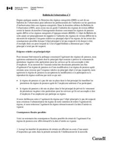 Bulletin de l’observation no 5 Depuis quelques années, la Direction des régimes enregistrés (DRE) se sert de ses bulletins de l’observation pour informer les professionnels de l’industrie sur les questions d’i