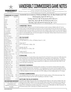 VANDERBILT COMMODORES GAME NOTES  Vanderbilt Athletic Communications H 2601 Jess Neely Dr. Nashville, TN[removed]Phone: [removed]H Fax: [removed]Baseball Contact: Kyle Parkinson H Phone: [removed]H Email: kyle.