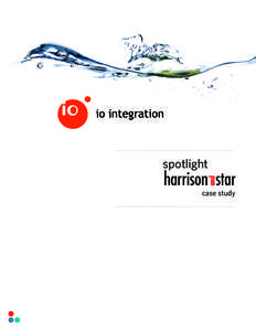 spotlight case study case study  Harrison and Star is a full-service, global healthcare marketing