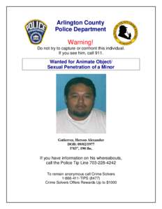 Arlington County Police Department Warning! Do not try to capture or confront this individual. If you see him, call 911.