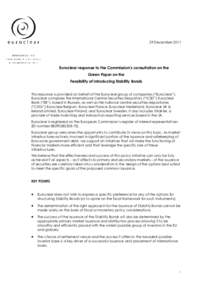 29 December[removed]Euroclear response to the Commission’s consultation on the Green Paper on the Feasibility of introducing Stability Bonds This response is provided on behalf of the Euroclear group of companies (“Eur