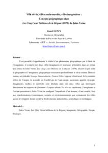 Ville rêvée, ville cauchemardée, villes imaginaires : L’utopie géographique dans Les Cinq Cents Millions de la Bégum[removed]de Jules Verne