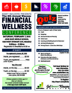 ASSET BUILDERS PRESENTS  The 8th Annual Wausau FINANCIAL WELLNESS