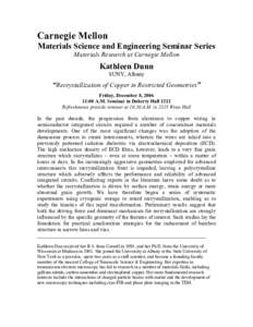 Carnegie Mellon Materials Science and Engineering Seminar Series Materials Research at Carnegie Mellon Kathleen Dunn SUNY, Albany