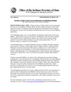 Office of the Indiana Secretary of State 200 W. Washington St. Indianapolis, IN[removed]News Release  FOR IMMEDIATE RELEASE