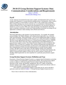 Group Decision Support Systems: Data Communications Considerations and Requirements Previous screen  James A. Rothi