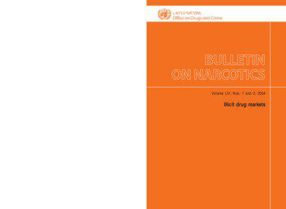 Bulletin on Narcotics: Volume LVI, Nos. 1 and 2, 2004