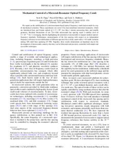 PHYSICAL REVIEW X 3, [removed]Mechanical Control of a Microrod-Resonator Optical Frequency Comb Scott B. Papp,* Pascal Del’Haye, and Scott A. Diddams National Institute of Standards and Technology, Boulder, Color