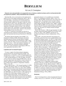 BERYLLIUM By Larry D. Cunningham Domestic survey data and tables were prepared by Jesse J. Inestroza, statistical assistant, and the world production table was prepared by Ronald L. Hatch, international data coordinator.