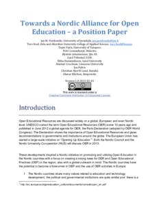 Towards	
  a	
  Nordic	
  Alliance	
  for	
  Open	
   Education	
  –	
  a	
  Position	
  Paper 	
     Jan	
  M.	
  Pawlowski,	
  University	
  of	
  Jyväskylä,	
  [removed] Tore	
  Hoel,