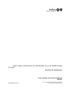 Health insurance / Medicare / Blue Cross Blue Shield Association / Primary care physician / Health Insurance Portability and Accountability Act / Health savings account / WellPoint / Patient Protection and Affordable Care Act / Anthem / Health / Healthcare in the United States / Medicine