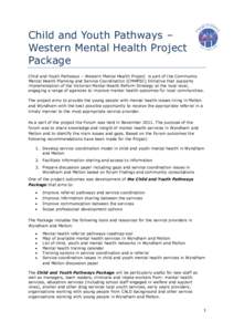 Child and Youth Pathways – Western Mental Health Project Package Child and Youth Pathways – Western Mental Health Project is part of the Community Mental Health Planning and Service Coordination (CMHPSC) Initiative t