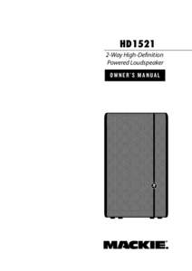 HD1521 2-Way High-Definition Powered Loudspeaker OWNER’S MANUAL  HD1521