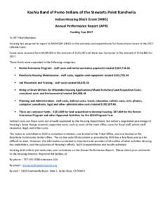 Kashia Band of Pomo Indians of the Stewarts Point Rancheria Indian Housing Block Grant (IHBG) Annual Performance Report (APR) Funding Year 2017 To All Tribal Members: Housing has prepared its report to NAHASDA (HUD) on t