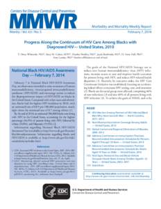 Morbidity and Mortality Weekly Report Weekly / Vol[removed]No. 5 February 7, 2014  Progress Along the Continuum of HIV Care Among Blacks with