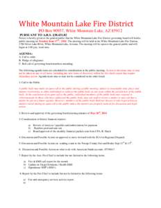 White Mountain Lake Fire District PO Box 90957, White Mountain Lake, AZ[removed]PURSUANT TO A.R.S. §[removed]Notice is hereby given to the general public that the White Mountain Lake Fire District governing board will ho