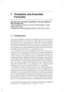 7 Probability and Ensemble Forecasts ZOLTAN TOTH1, OLIVIER TALAGRAND2, GUILLEM CANDILLE2 AND YUEJIAN ZHU1 1