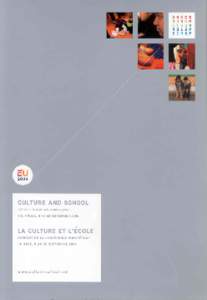 2  C U LT U R E A N D S C H O O L , R A P P O R T E U R O P E A N C O N F E R E N C E[removed] Culture and School Policies for Arts and Heritage Education across the European Union