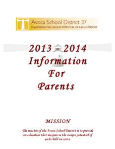 [removed]Information For Parents MISSION The mission of the Avoca School District is to provide
