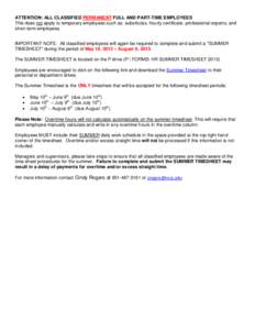 ATTENTION: ALL CLASSIFIED PERMANENT FULL AND PART-TIME EMPLOYEES This does not apply to temporary employees such as: substitutes, hourly certificate, professional experts, and short-term employees. IMPORTANT NOTE: All cl