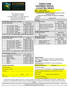ORDER FORM EQUIPMENT RENTAL & ELECTRIC ORDER Show: Urban Shield Date: September 09, Pleasanton Avenue