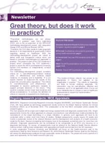 Great theory, but does it work in practice? “Theoretical methodologies are not always applicable in practice”, says Gerry Ligtenberg (CVZ), who is the co-supervisor of the iMTA/CVZ methodology-development project, wi