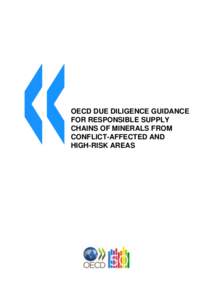 OECD DUE DILIGENCE GUIDANCE FOR RESPONSIBLE SUPPLY CHAINS OF MINERALS FROM CONFLICT-AFFECTED AND HIGH-RISK AREAS