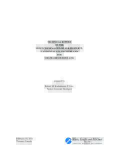 TECHNICAL REPORT ON THE MONT CHEMIN GOLD-SILVER PROPERTY, CANTON VALAIS, SWITZERLAND FOR URANIA RESOURCES LTD.