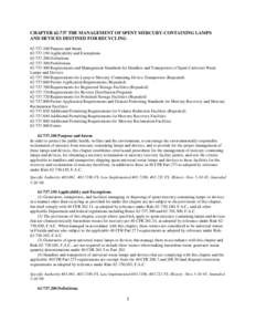 CHAPTER[removed]THE MANAGEMENT OF SPENT MERCURY-CONTAINING LAMPS AND DEVICES DESTINED FOR RECYCLING[removed]Purpose and Intent[removed]Applicability and Exemptions[removed]Definitions[removed]Prohibitions